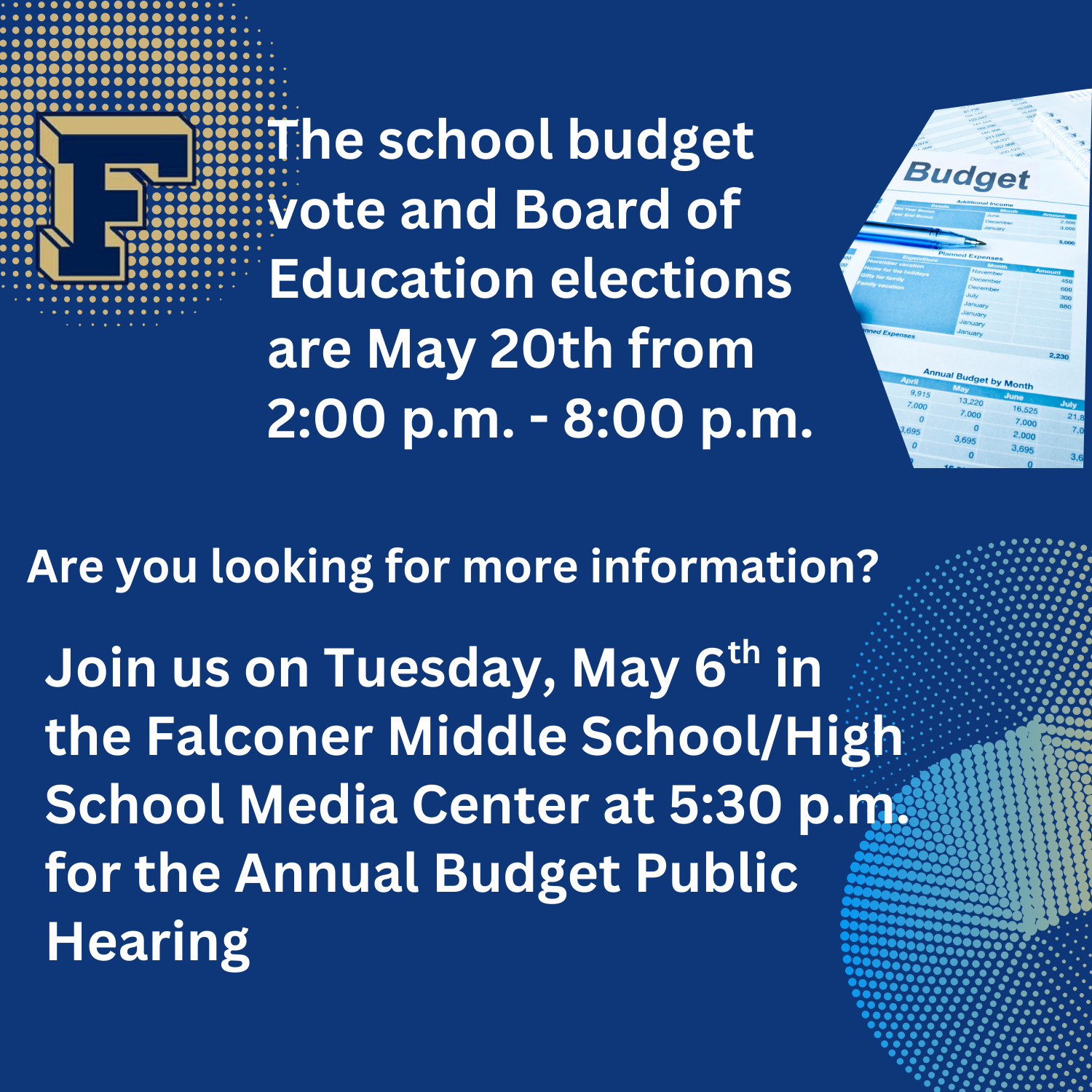  Information for the upcoming Board of Education and school budget vote including meetings on 4/23