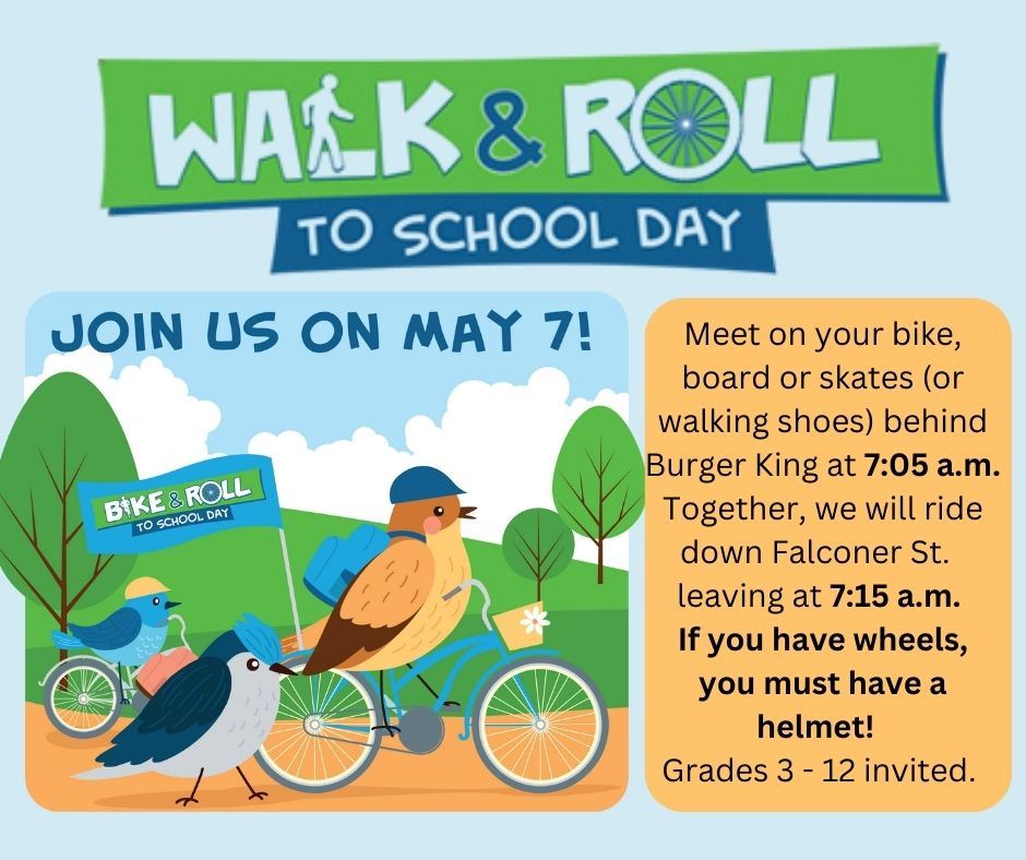  Birds walking and riding bikes outside with information about the walk and roll to school for May 7
