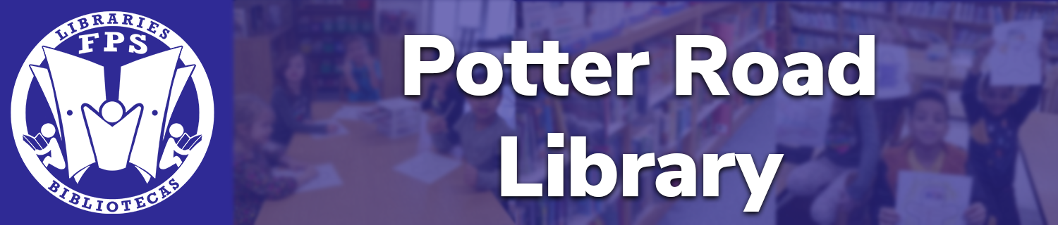 Banner with FPS library logo and picture of library that reads Potter Road Library