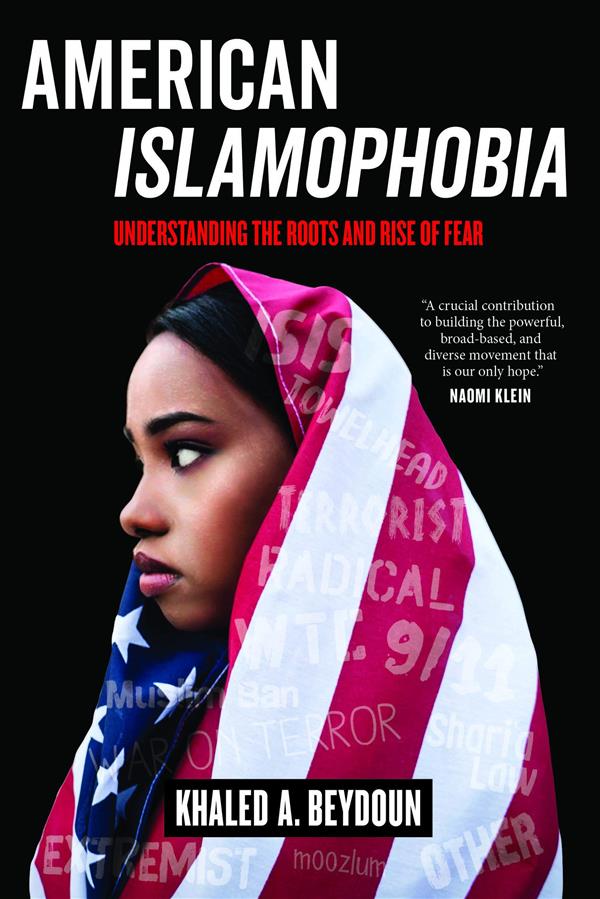 American Islamophobia: Understanding the Roots and Rise of Fear book