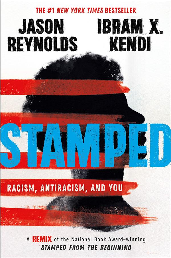 Stamped: Racism, Antiracism, and You book