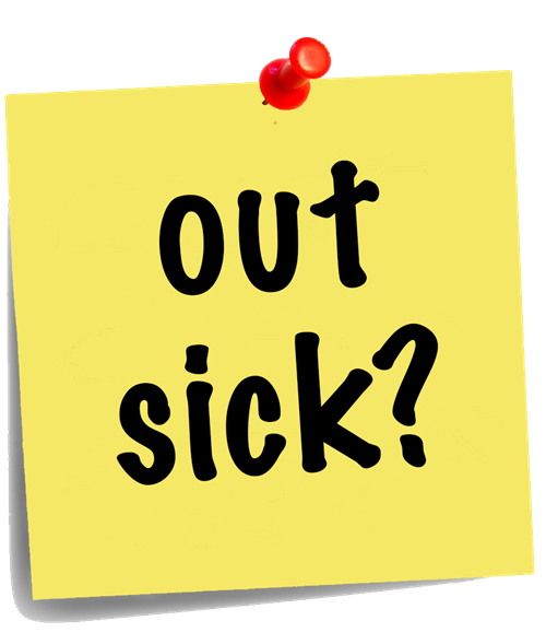 Out Sick? 