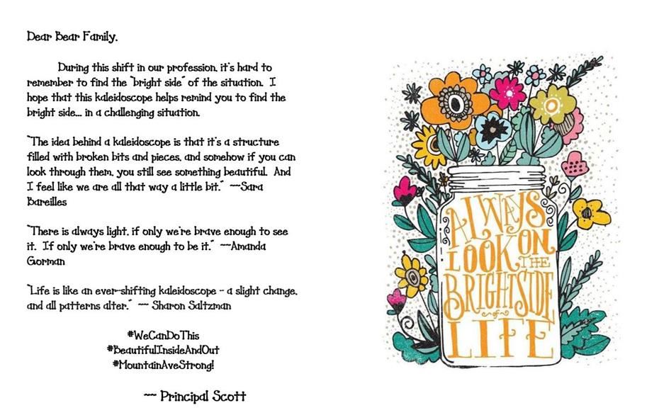  Dear Bear Family,   During this shift in our profession, it’s hard to remember to find the “bright side” of the situation.  