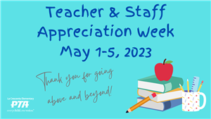 Teacher & Staff Appreciation Week May 1-5