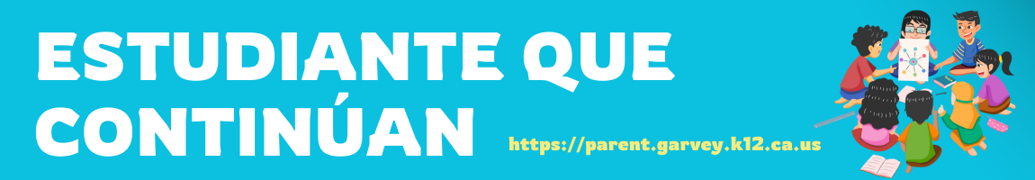 Estudiante que Continúan: https://garveyesd.aeries.net/student/LoginParent.aspxv