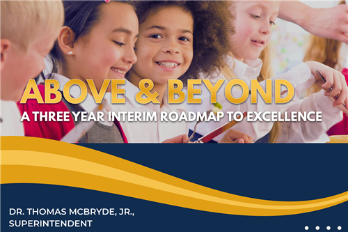 Above & Beyond: A Three Year Interim Roadmap to Excellence