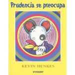 Prudencia Se Preocupa