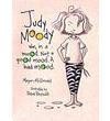 Judy Moody Was in a Mood. Not a Good Mood. A Bad M