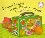 Peanut Butter Apple Butter Cinnamon Toast