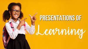 Presentations of Learning
