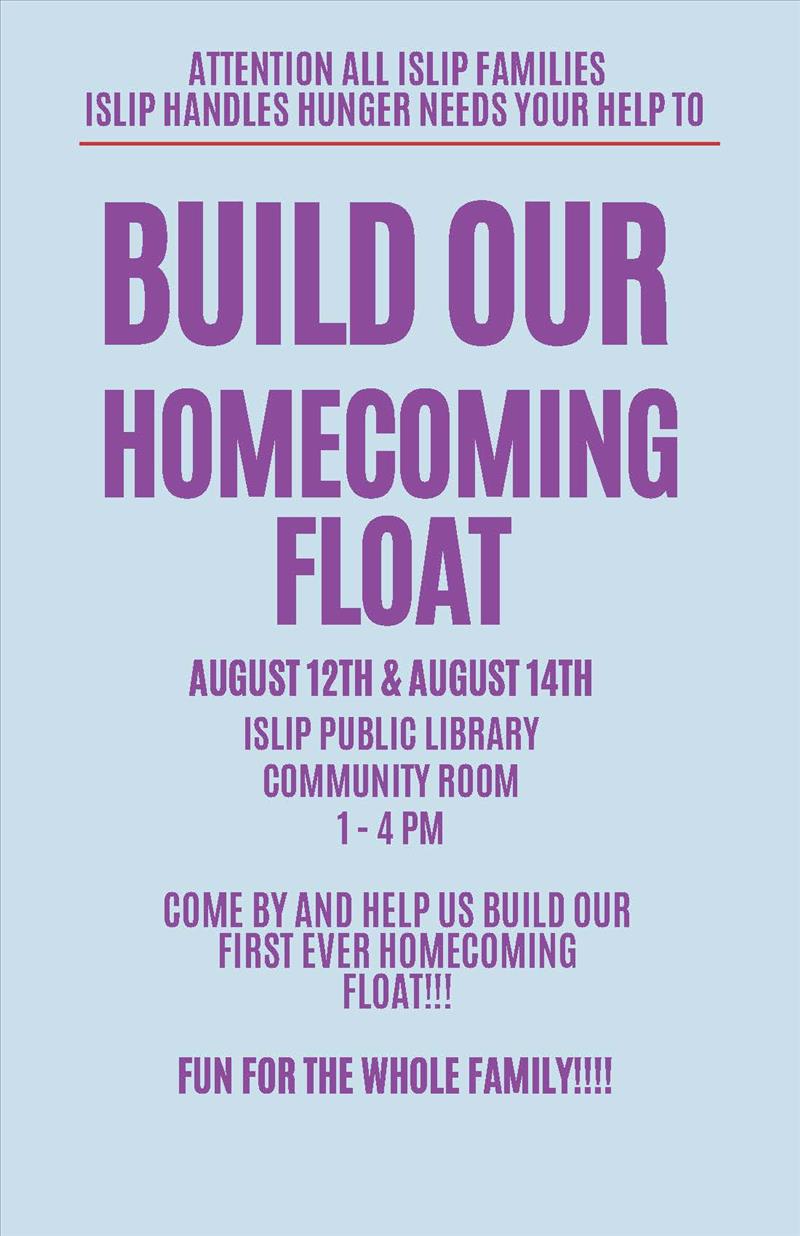 Informational flier for Islip Handles Hunger's float building meetings at Islip Public Library on August 12th and August 14th. Both meetings will be from 1:00 p.m. to 4:00 p.m. in the Library's Community Room