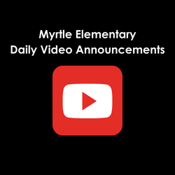 Myrtle Elementary Daily Video Announcements