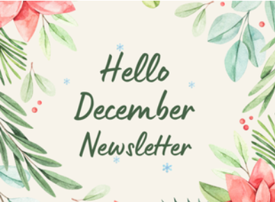 Hello December - Newsletter