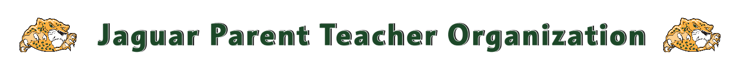 Jaguar Parent Teacher Organization