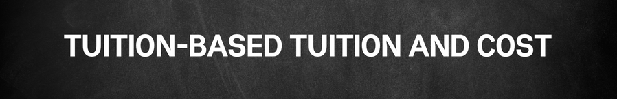 Tuition Based Tuition and Cost