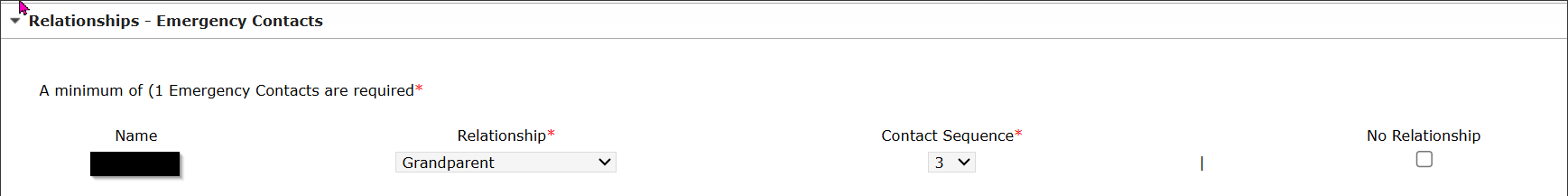 Relationships - Emergency Contacts. A minimum of (1 Emergency Contacts are required