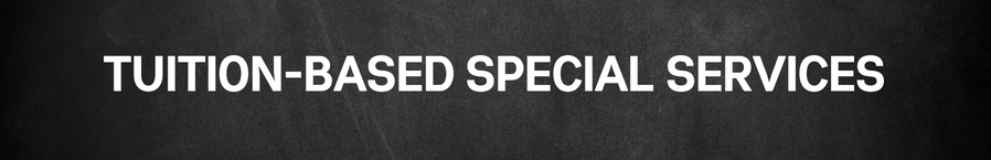 Tuition Based Special Services