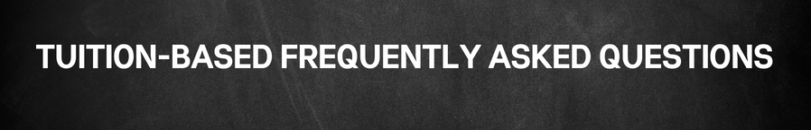 Tuition Based Frequently Asked Questions