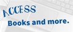 ACCESS: Books and more.