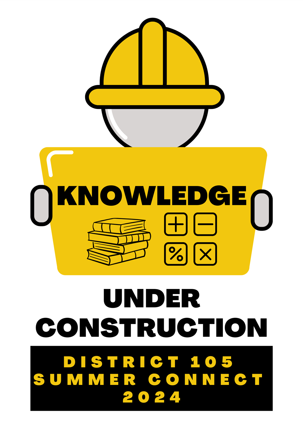 Knowledge Under Construction, District 105, Summer CONNECT, 2024