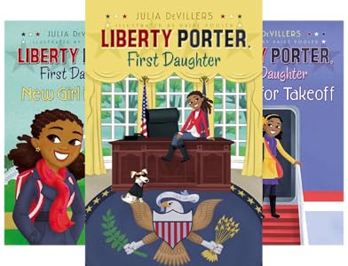 Liberty Porter, First Daughter (3 book series) Kindle Edition