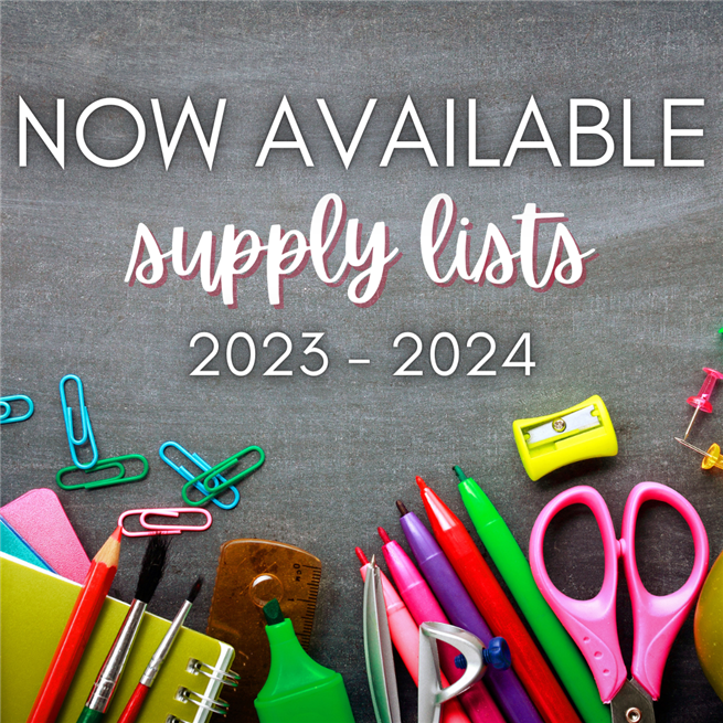  School Supply Lists Now Available 23-24 School Year