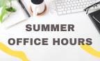 Summer Office Hours