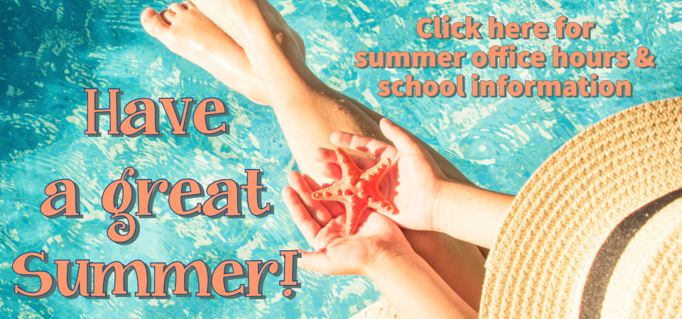 click here for summer information and office hours