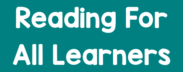 click here for Reading for All Learners books