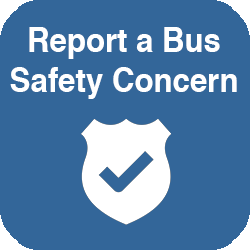 Report a Bus Safety Concern 