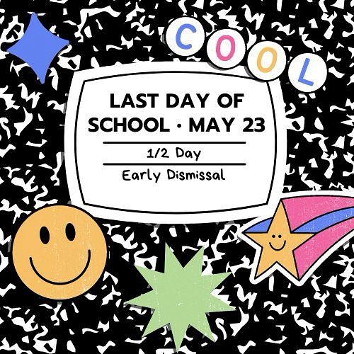 📚🎉 Last day of school is Friday 5/23!
🕛 Dismissal at 12:05 PM

🚌 Buses will run both to and from school

⏰ Morning Safekey will be available
❌ No afternoon Safekey

We’re almost on our way to summer break! 🌞🏖️🎒