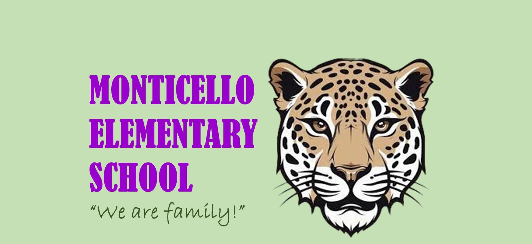 Monticello Elementary School "We are family!"