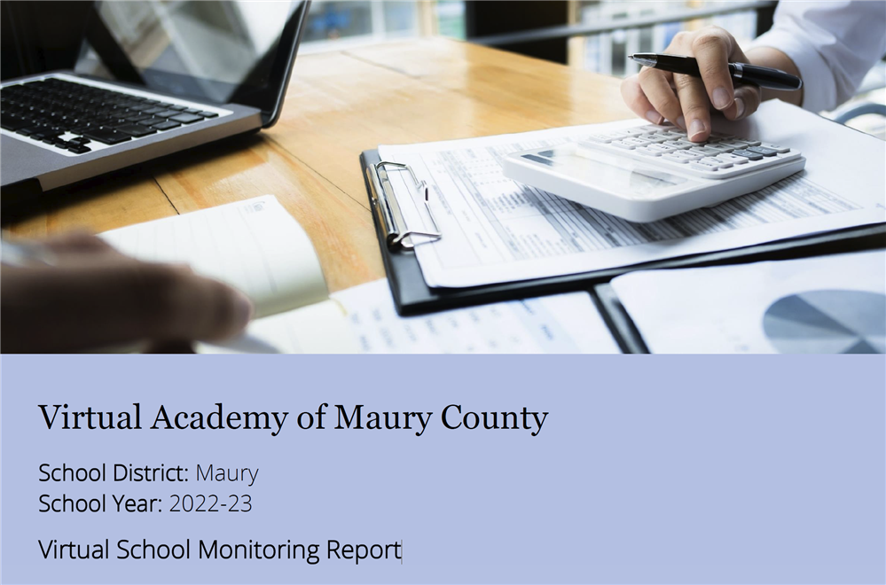  Virtual Academy of Maury County Virtual School Monitoring Report