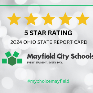 Mayfield City Schools earns 5 Star Rating on 2024 Ohio State Report Card
