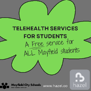 TELEHEALTH SERVICES TO SUPPORT STUDENT MENTAL HEALTH AVAILABLE 