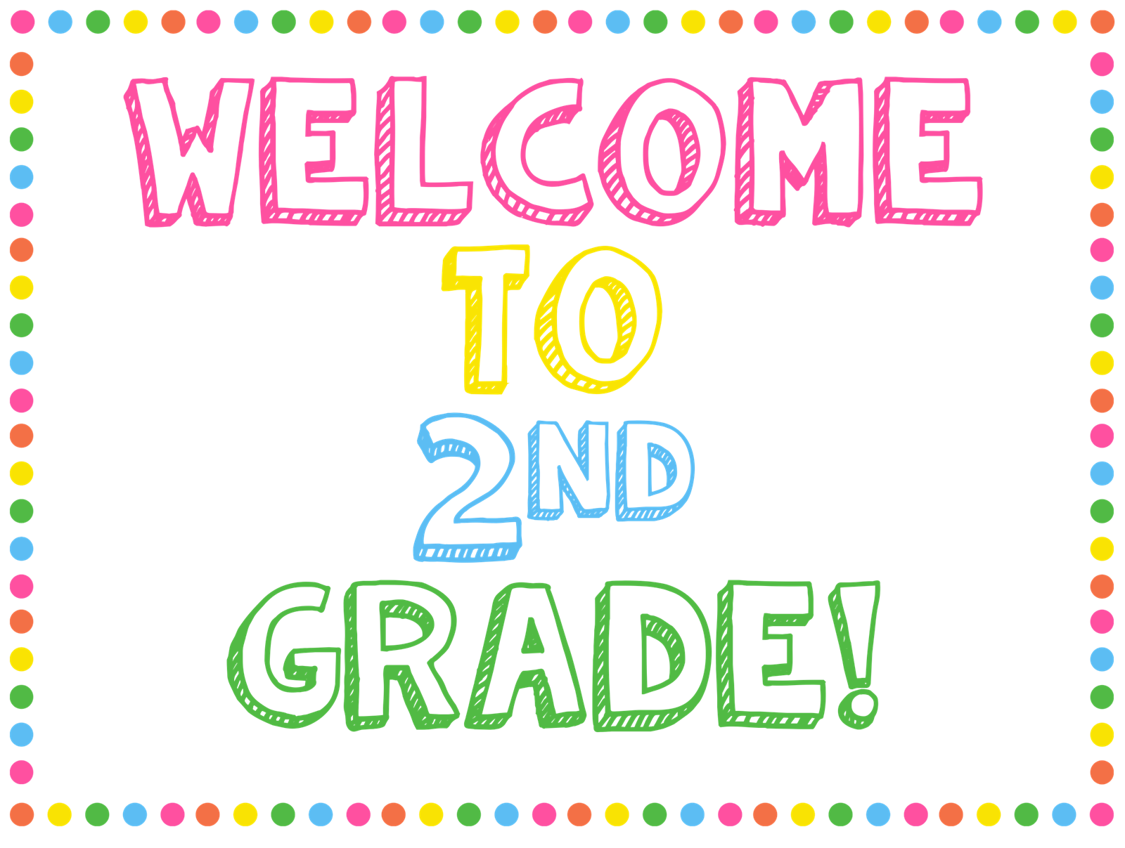 The image has a sign that reads welcome to second grade in block letters.