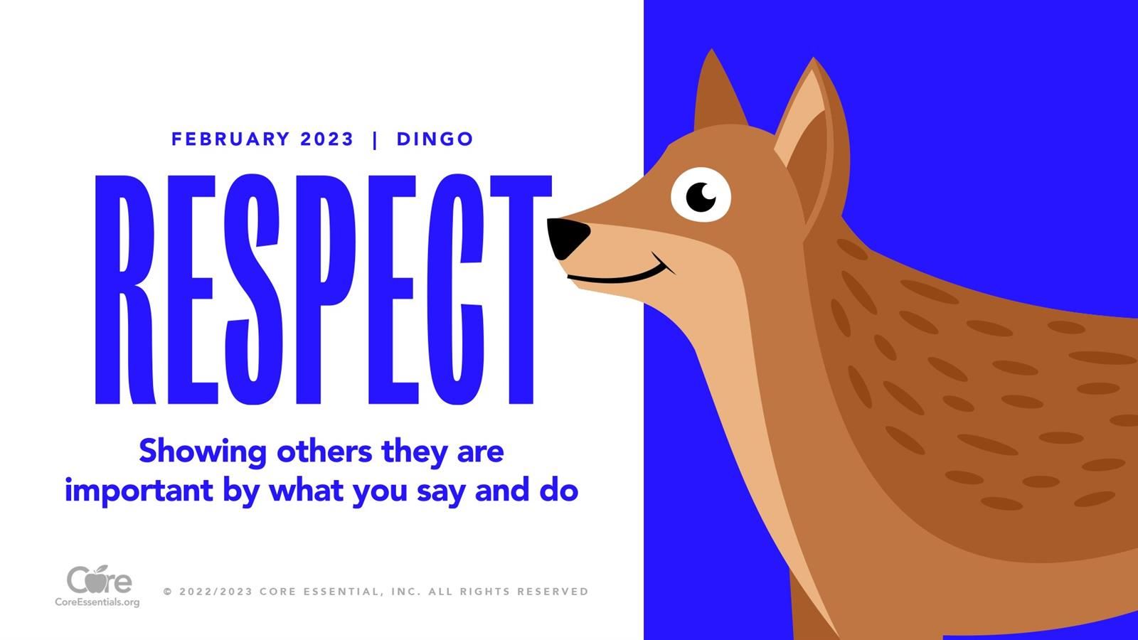 Respect: Showing others they are important by what you say and do