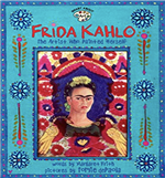 Frida Kahlo-The Artist Who Painted Herself 