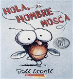 Hola, Hombre Mosca 