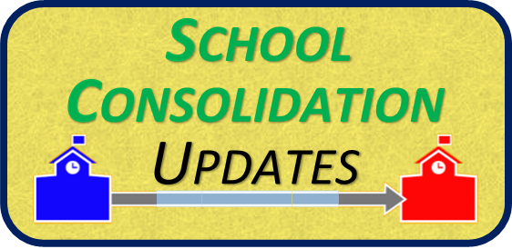 School Consolidation Updates