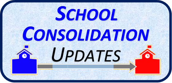 School Consolidation Updates