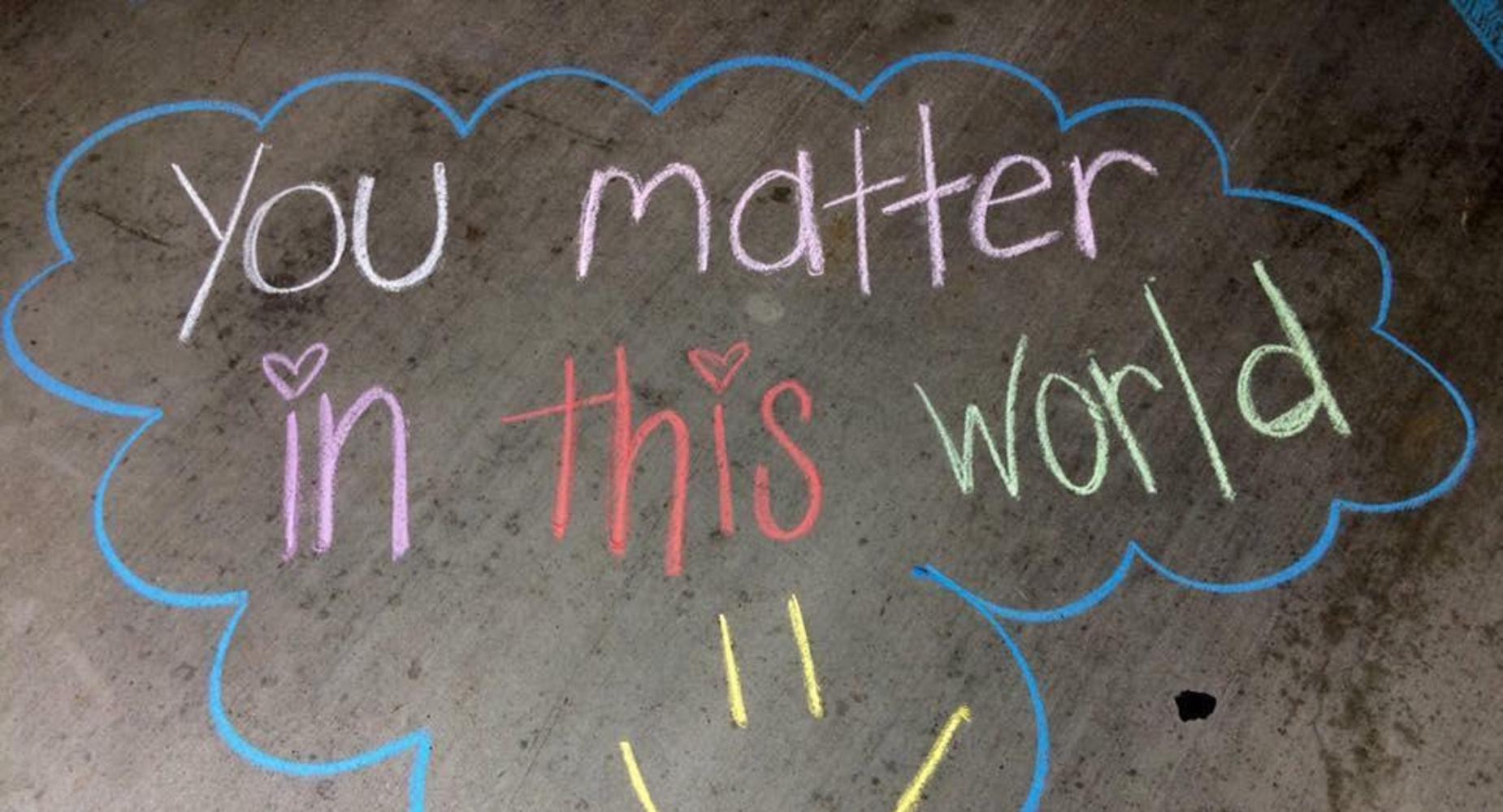 You Matter In This World