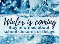  winter is coming stay informed about school closures or delays text over winter scene