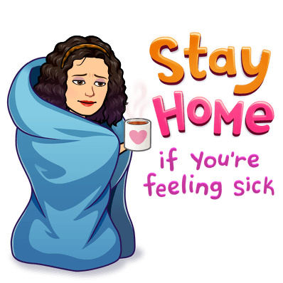 Stay home if you are sick