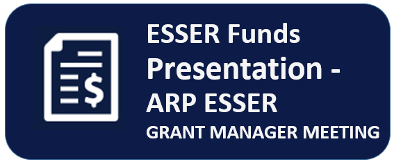 ESSER ARP Grant Manager Presentation