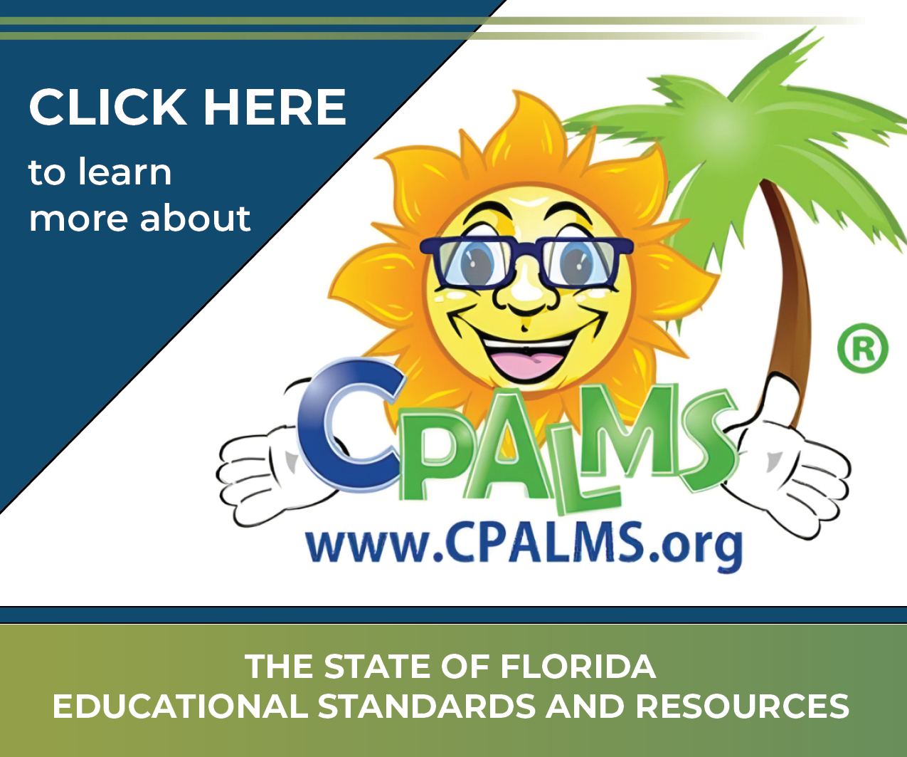 Click here to learn more about the State of Florida Educational Standards