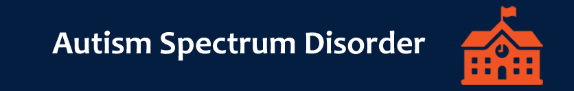 Autism Spectrum Disorder Banner Autism Spectrum Disorder Banner