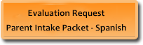 Evaluation Request Parent Intake Packet - Spanish
