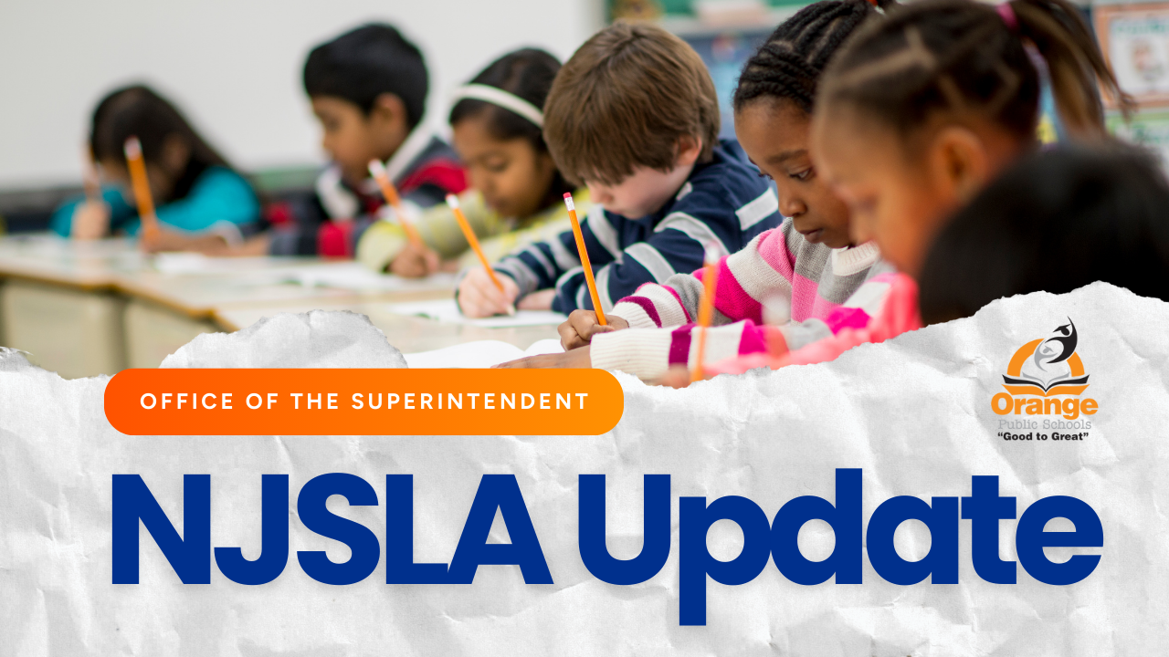  Orange Public Schools - Superintendent Fitzhugh - NJSLA 2025 Parent Letter