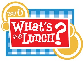 "What's for Lunch".